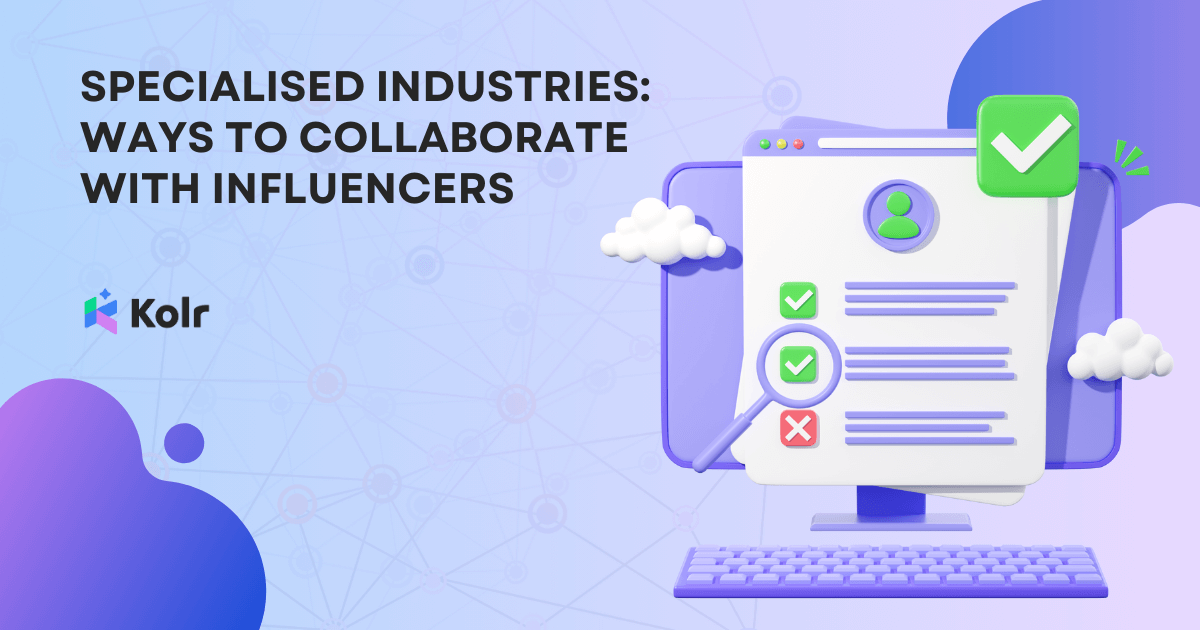 Specialised Industries: Ways to Collaborate with Influencers