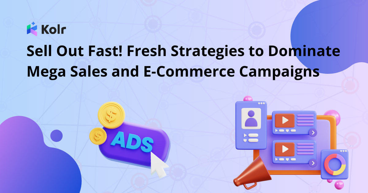 Sell Out Fast! Fresh Strategies to Dominate Mega Sales and E-Commerce Campaigns